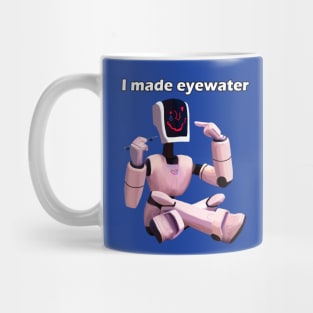 Mitchells vs The machines Eric made eyewater on his face Mug